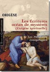 Les Écritures Océan Mystère T.5 ; Les Paraboles Évangéliques ; Exégèse Spriritelle