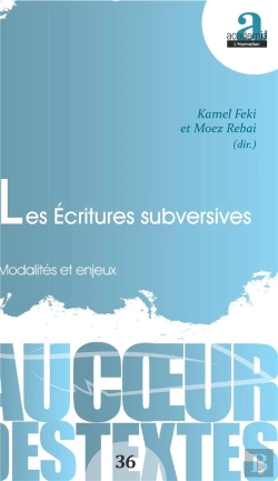 Bertrand.pt - Les Écritures Subversives ; Modalités Et Enjeux
