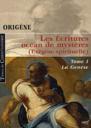 Les Écritures Tome 1 ; Océan De Mystères (Exégèse Spirituelle)
