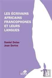 Les Ecrivains Afrcains Francophones Et Leurs Langues