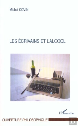 Bertrand.pt - Les Ecrivains Et L'Alcool