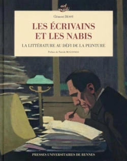 Bertrand.pt - Les Écrivains Et Les Nabis ; La Littérature Au Défi De La Peinture