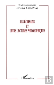 Les Écrivains Et Leurs Lectures Philosophiques