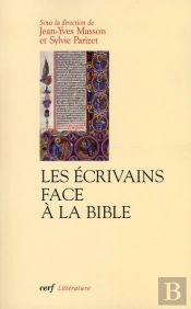 Les Ecrivains Face A La Bible