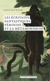 Les Écrivains Fantastiques Féminins Et La Métamorphose