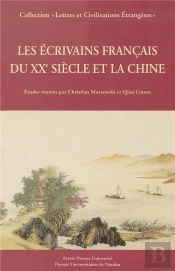 Les Ecrivains Francais Du Xx Siecle Et La Chine