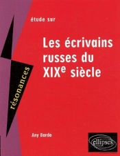 Les Ecrivains Russes Du Xix Siecle