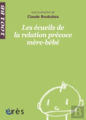 Les Écueils De La Relation Précoce Mère-Bébé
