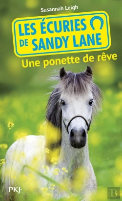Bertrand.pt - Les Écuries De Sandy Lane ; Une Ponette De Rêve