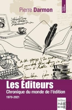 Bertrand.pt - Les Éditeurs : Chronique Du Monde De L'Édition 1970-2021