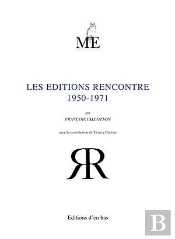Les  Editions Rencontre 1950-1971