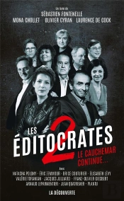 Les Éditocrates Tome 2 ; Le Cauchemar Continue...