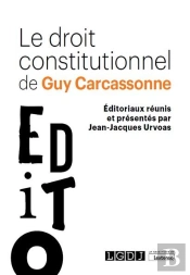Les Editoriaux Au Point De Guy Carcassonne - Textes Rassembles Par Jean-Jacques Urvoas