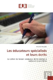 Les Educateurs Specialises Et Leurs Ecrits
