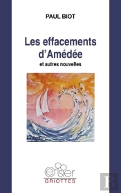 Les Effacement D'Amédée : Et Autres Nouvelles