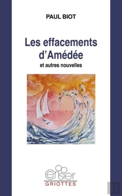 Bertrand.pt - Les Effacement D'Amédée : Et Autres Nouvelles