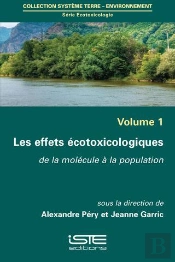 Les Effets Écotoxicologiques ; De La Molécule À La Population