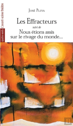 Bertrand.pt - Les Effracteurs ; Nous Étions Assis Sur Les Rivages Du Monde