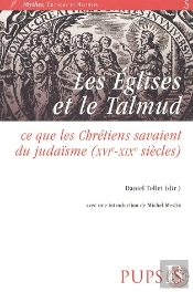 Les Églises Et Le Talmud ; Ce Que Les Chrétiens Savaient Du Judaïsme