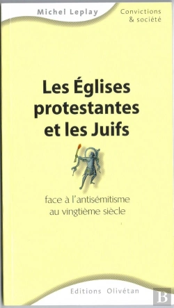 Bertrand.pt - Les Églises Protestantes Et Les Juifs Face À L'Antisémitisme Au Vingtième Siècle