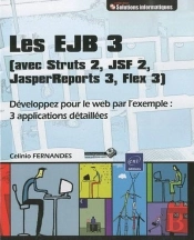 Les Ejb 3 (Avec Struts 2, Jsf 2, Jasperreports 3, Flex 3) - Developpez Pour Le Web Par L'Exemple : 3