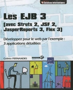 Bertrand.pt - Les Ejb 3 (Avec Struts 2, Jsf 2, Jasperreports 3, Flex 3) - Developpez Pour Le Web Par L'Exemple : 3