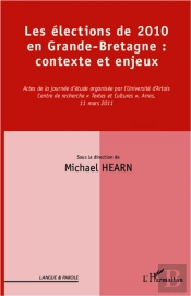 Les Élections De 2010 En Grande-Bretagne : Contexte Et Enjeux