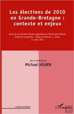 Bertrand.pt - Les Élections De 2010 En Grande-Bretagne : Contexte Et Enjeux