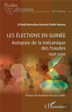 Bertrand.pt - Les Élections En Guinée : Autopsie De La Mécanique Des Fraudes 1958-2020