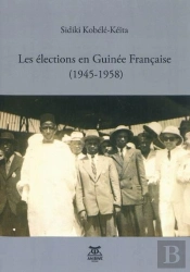 Les Elections En Guinee Francaise (1945-1958)