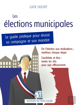 Bertrand.pt - Les Élections Municipales : Le Guide Pratique Pour Réussir Sa Campagne Et Son Mandat