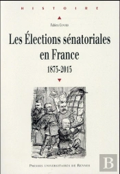 Les Élections Sénatoriales En France ; 1875-2015