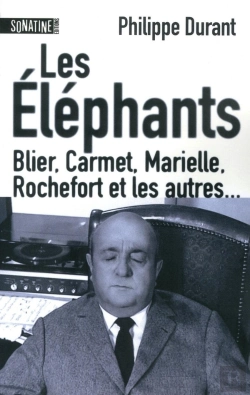 Bertrand.pt - Les Éléphants ; Blier, Carmet, Marielle, Rochefort Et Les Autres...