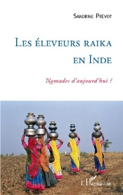 Les Éleveurs Raika En Inde ; Nomades D'Aujourd'Hui