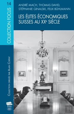Bertrand.pt - Les Élites Économiques Suisses Au Xxe Siècle
