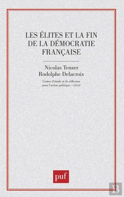 Bertrand.pt - Les Élites Et La Fin De La Démocratie Française
