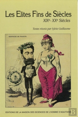Bertrand.pt - Les Élites Fins De Siècles, 19e-20e Siècles : Journée D'Étude, 31 Janv. 1992