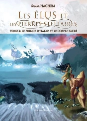 Les Élus Et Les Pierres Stellaires T.4 ; Le Prince D'Italaz Et Le Coffre Sacré