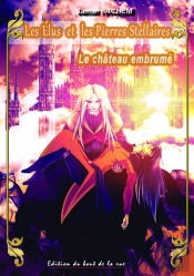 Les Elus Et Les Pierres Stellaires Tome 2