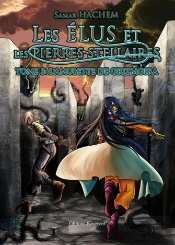 Les Élus Et Les Pierres Stellaires ; Tome 3 ; L'Amoulette De Grizmoira