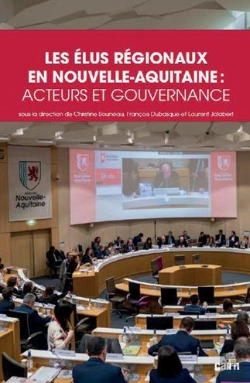 Bertrand.pt - Les Elus Regionaux En Nouvelle-Aquitaine - Acteurs Et Gouvernance