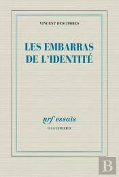Les Embarras De L'Identité