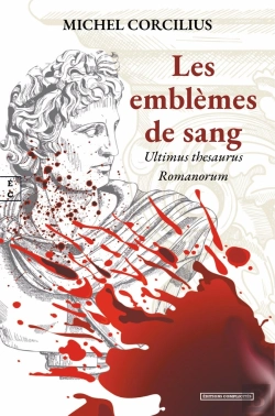 Bertrand.pt - Les Emblemes De Sang : Ultimus Thesaurus Romanorum