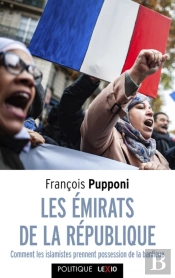 Les Émirats De La République : Comment Les Islamistes Prennent Possession De La Banlieue