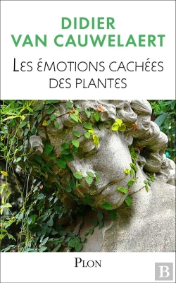 Bertrand.pt - Les Émotions Cachées Des Plantes