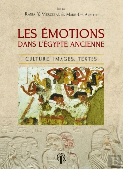 Bertrand.pt - Les Émotions Dans L'Égypte Ancienne : Culture, Images, Textes