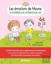 Les Émotions De Moune ; La Timidité Et La Confiance En Soi