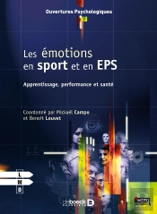 Les Émotions En Sport Et En Eps ; Apprentissage, Performance Et Santé