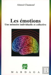 Les Émotions : Une Mémoire Individuelle Et Collective
