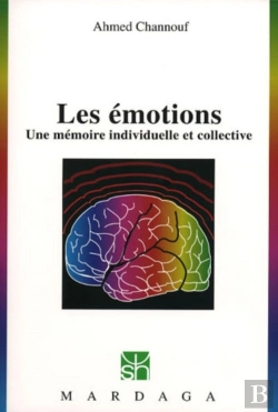 Bertrand.pt - Les Émotions : Une Mémoire Individuelle Et Collective